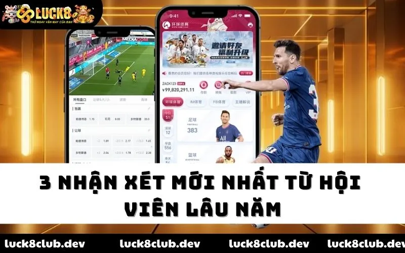3 nhận xét mới nhất từ hội viên lâu năm