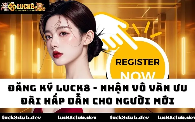Đăng ký Luck8