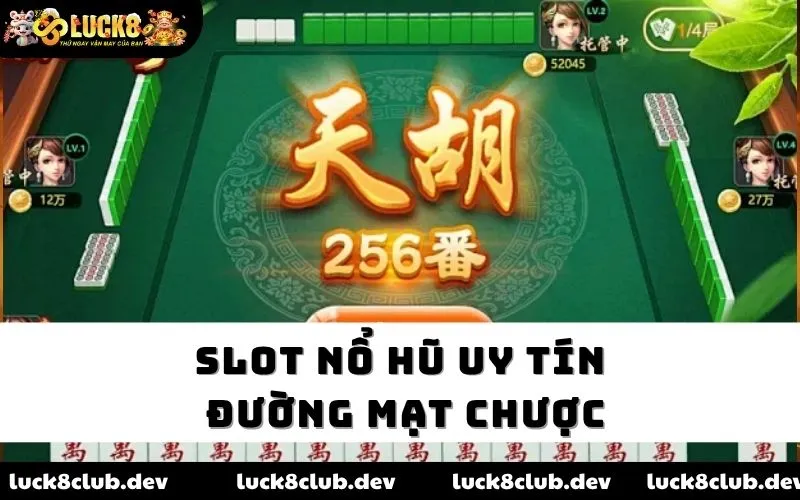 Slot nổ hũ uy tín Đường Mạt Chược Slot nổ hũ uy tín Đường Mạt Chược