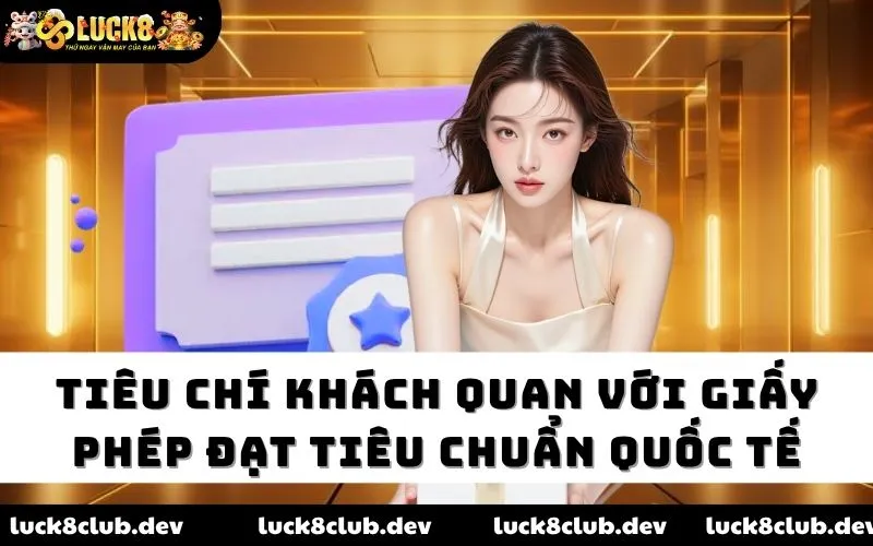 Tiêu chí khách quan với giấy phép đạt tiêu chuẩn quốc tế