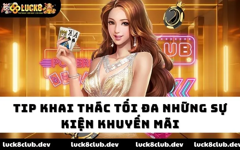 Tip khai thác tối đa những sự kiện khuyến mãi