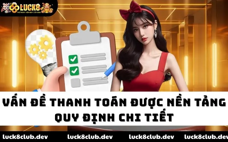 Vấn đề thanh toán được nền tảng quy định chi tiết